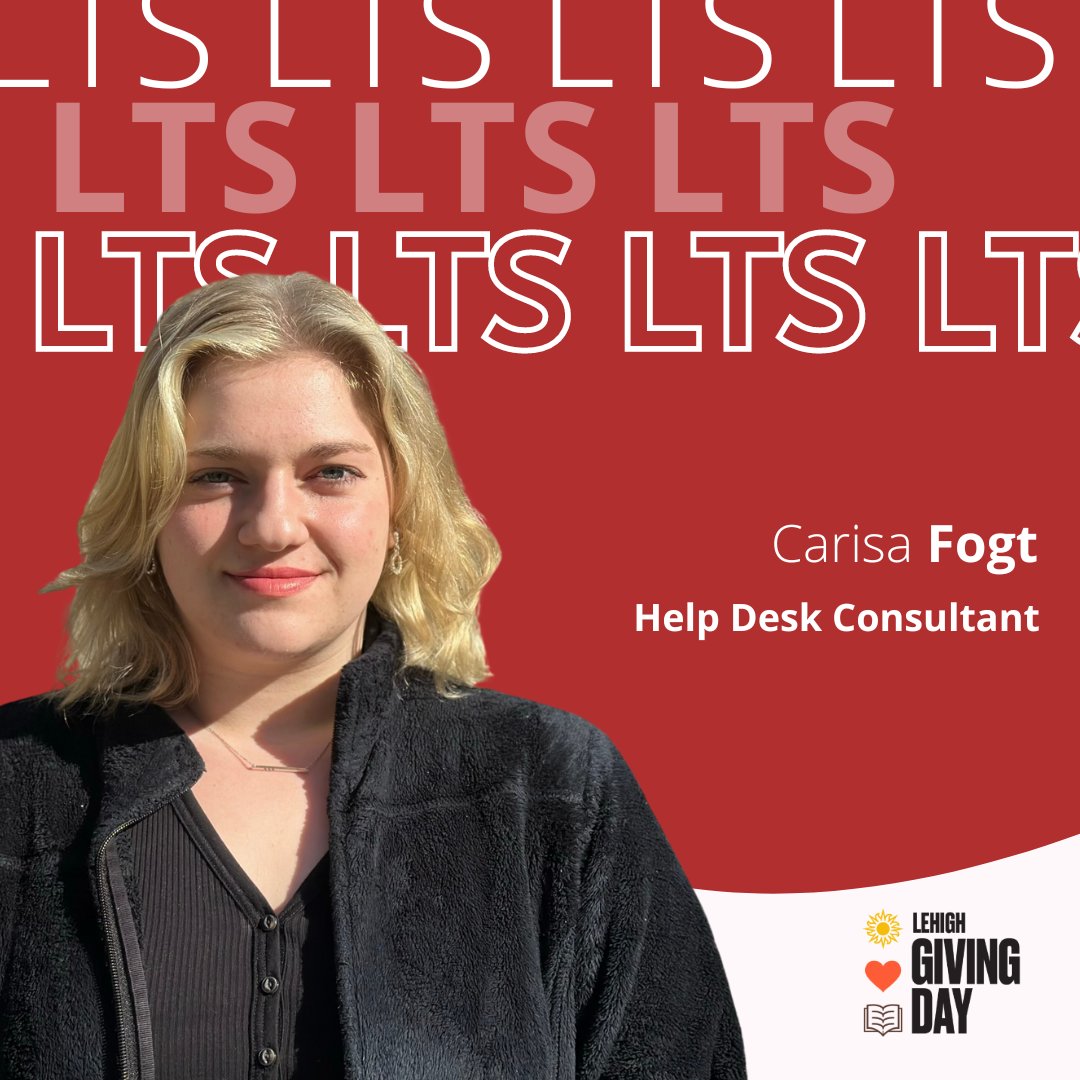 LehighLTS's tweet photo. I've learned how to navigate new software &amp; technologies like LUapps, as well how to communicate efficiently with our students &amp; staff--Carisa Fogt ‘26, Finance, Help Desk Consultant. Help us offer more experiences like this by giving @ https://t.co/89OAW2Pna9 #LehighGivingDay https://t.co/EwQkrupuIA