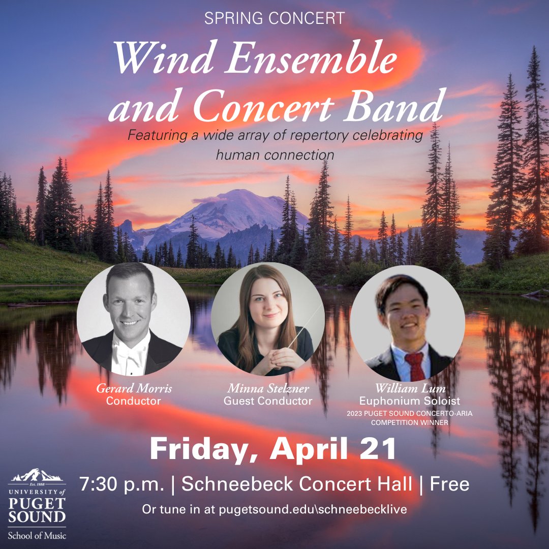 PugetSoundMusic's tweet photo. Join us for Puget Sound’s Wind Ensemble and Concert Band spring concert that features repertoire celebrating human connection! The bands will be conducted by Gerard Morris with guest conductor Minna Stelzner and euphonium soloist William Lum ’23. https://t.co/cE3CNEmROM