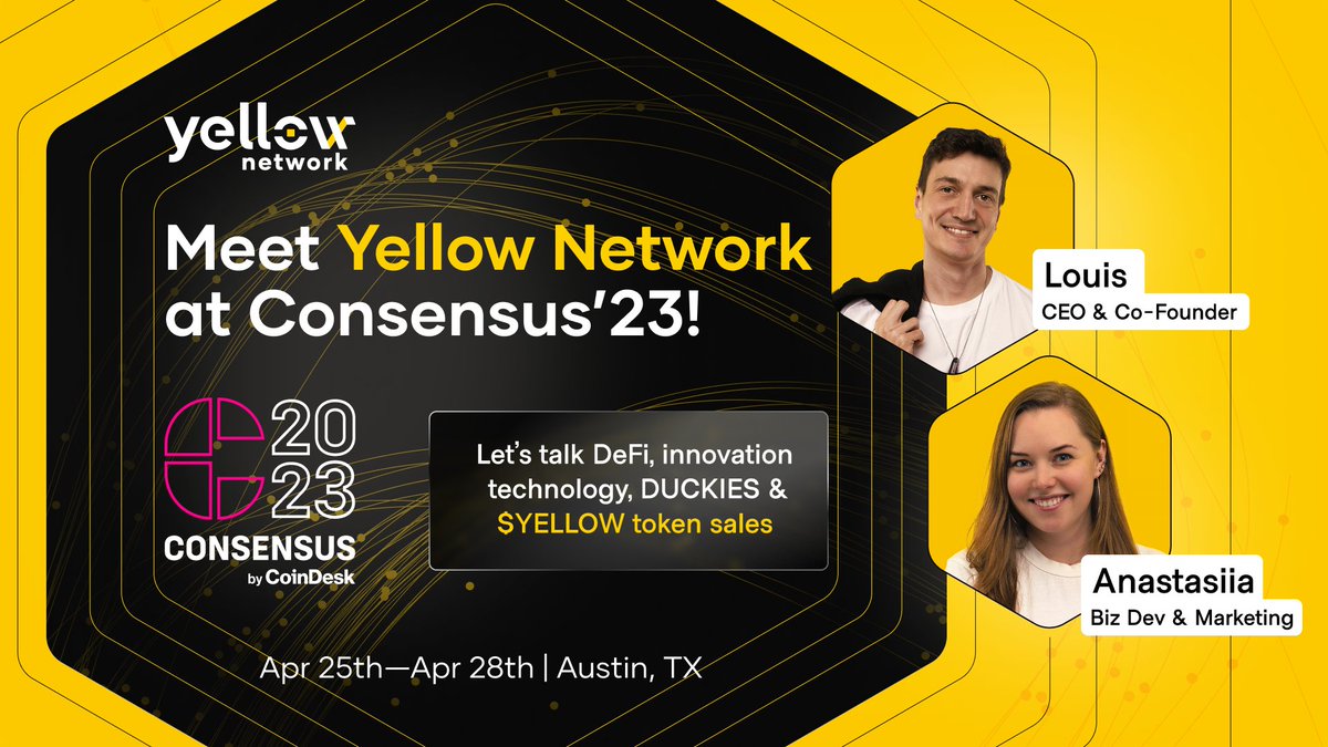 Yellow's tweet photo. Meet #YellowNetwork team at @consensus2023!  

Let's talk #statechannels, #DeFi, and #liquidity with @0xYellow and @anabobeshko at #Consensus2023 https://t.co/ACmb7fnCmt

Join us on Apr 26th at the Official Consensus Happy Hour, sponsored by Yellow https://t.co/CpSYTBOyAY https://t.co/2gTbMVZBmA