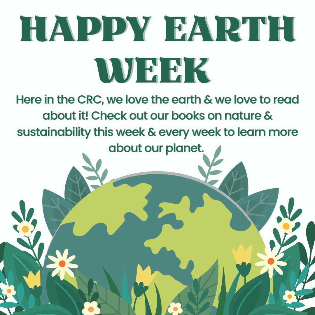 Join us this week in the CRC to celebrate our amazing planet! Check out our book displays on nature and sustainability 🌎