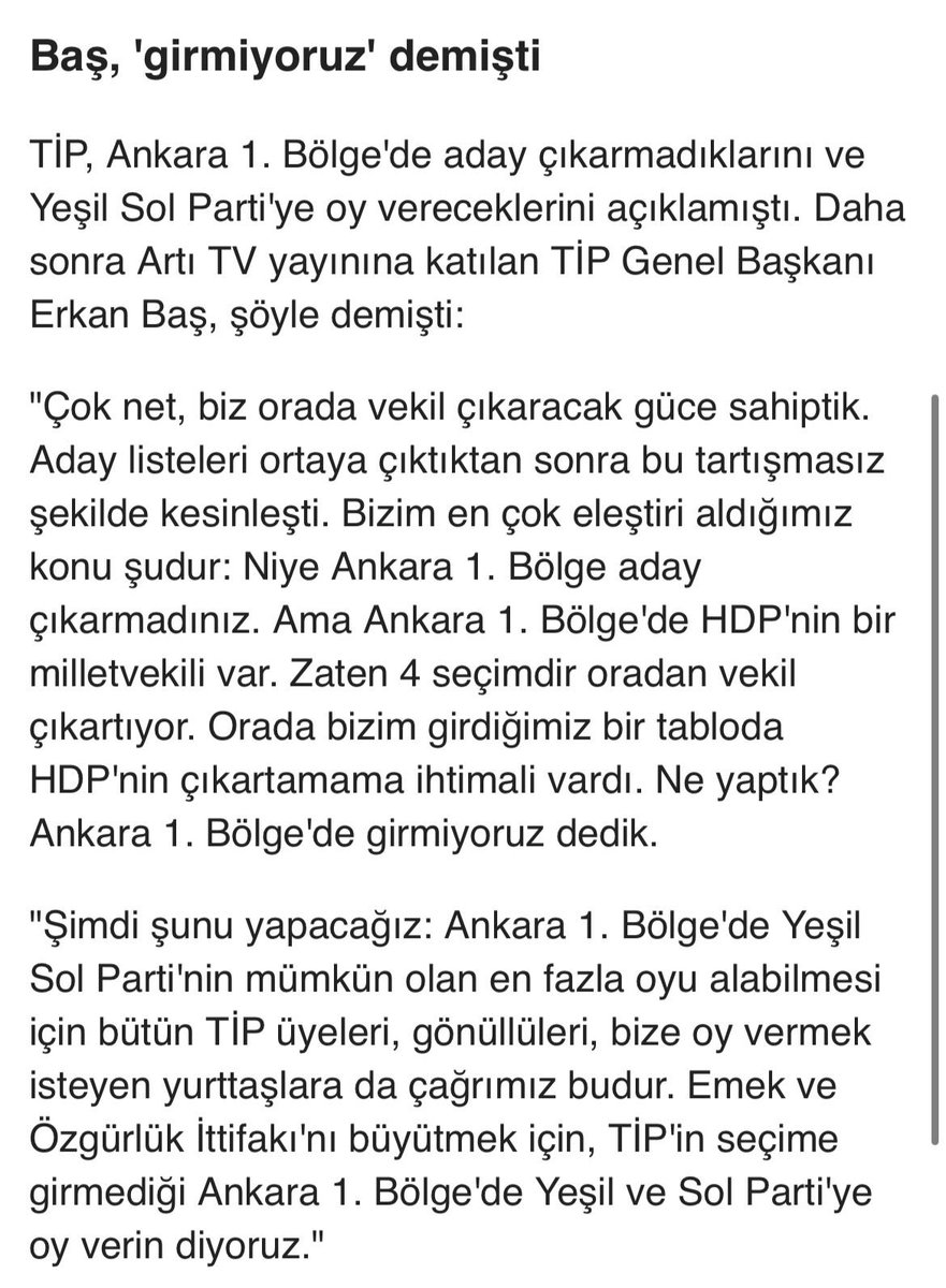 TİP “Ankara 1. Bölgede milletvekili çıkarabiliriz ancak biz çıkarırsak HDP çıkaramaz. HDP’nin milletvekili çıkarması için aday çıkarmıyoruz” açıklamasını yapmış. HDP ile TİP arasındaki farkı en iyi “Yok aslında birbirimizden farkımız ama biz Osmanlı Bankasıyız” sözü anlatıyor