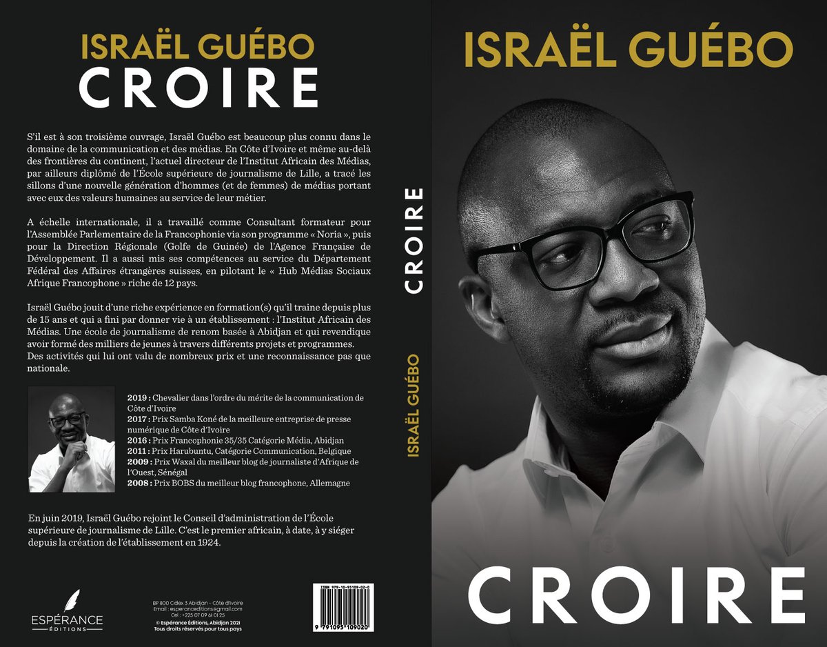 « Croire ». Vous l’avez demandé. Nous l’avons réédité. Une autobiographie. Un livre captivant dans lequel je partage mon parcours de vie et les défis surmontés d’hier à aujourd’hui.

D’#Abobo à Lille, du droit au journalisme, du numérique au terrain communautaire, je vous propose