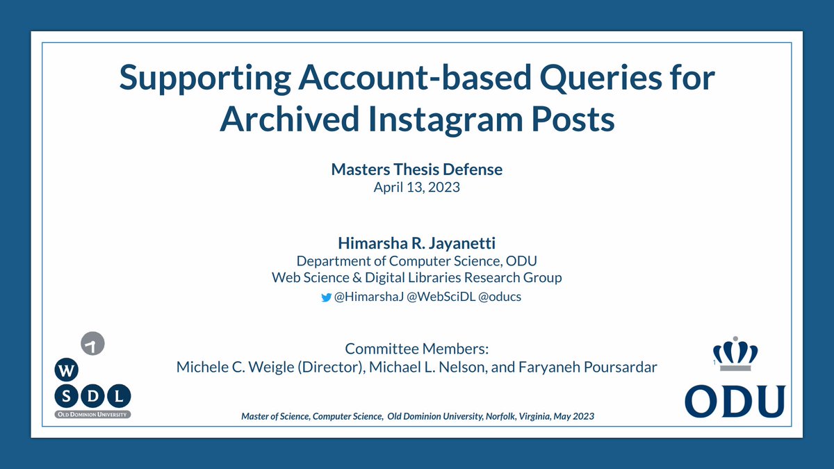 Himarsha R. Jayanetti (@himarshaj) on Twitter photo I'm thrilled to share that I successfully defended my MS thesis on "Supporting Account-based Queries for Archived Instagram Posts". Check out this thread for a summary.
Big thanks to my committee: Drs. <a href="/weiglemc/">Michele Weigle</a>, <a href="/phonedude_mln/">Michael L. Nelson</a>, & <a href="/Faryane/">Faryaneh Poursardar</a>!
<a href="/WebSciDL/">WS-DL Group, ODU CS</a> <a href="/oducs/">ODU Computer Science</a> #WebArchiveWednesday I'm thrilled to share that I successfully defended my MS thesis on "Supporting Account-based Queries for Archived Instagram Posts". Check out this thread for a summary.
Big thanks to my committee: Drs. <a href="/weiglemc/">Michele Weigle</a>, <a href="/phonedude_mln/">Michael L. Nelson</a>, & <a href="/Faryane/">Faryaneh Poursardar</a>!
<a href="/WebSciDL/">WS-DL Group, ODU CS</a> <a href="/oducs/">ODU Computer Science</a> #WebArchiveWednesday