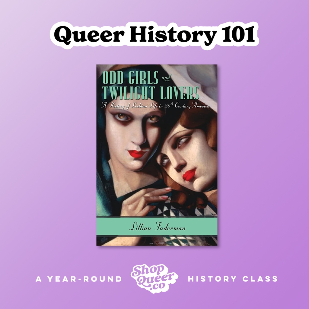 Our co-founder Eric Cervini is thrilled to announce his next Queer History 101 selection...

Odd Girls and Twilight Lovers: A History of Lesbian Life in Twentieth-Century America by <a href="/LillianFaderman/">Lillian Faderman</a>! 

Become a Queer History 101 Student today at shopqueer.co! 🏳️‍🌈