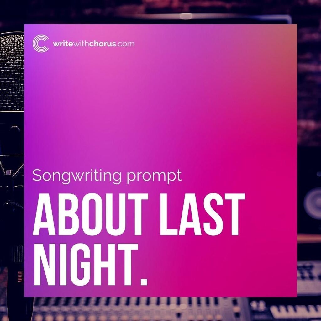 WriteWithChorus's tweet photo. ABOUT LAST NIGHT.

#writewithchorus #singer #songwriter #song #prompt https://t.co/LAYrvvEAcM https://t.co/6AriIPVmPo