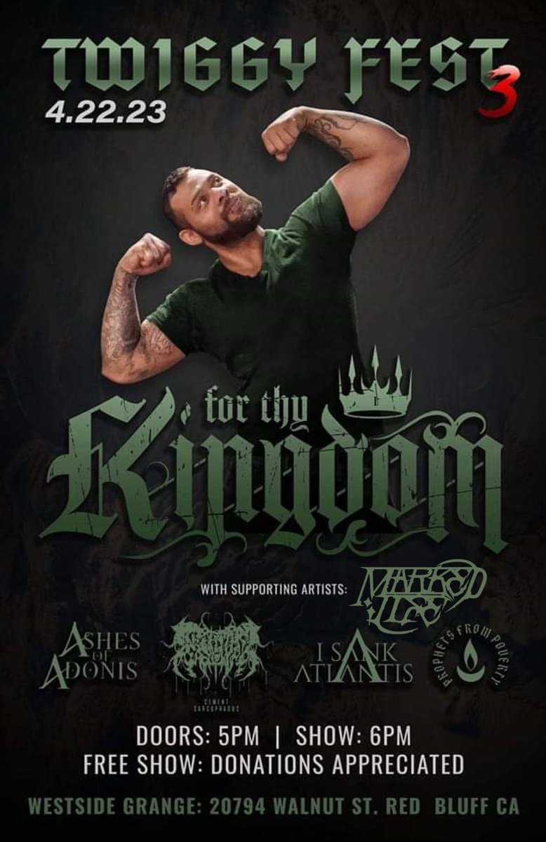 We are VERY excited to announce that we will be joining “Twiggy Fest” in Red Bluff, CA THIS SATURDAY.

Huge thanks to a
For Thy Kingdom
Ashes of Adonis
I Sank Atlantis
Cement Sarcophagus
And Poverty HC

For letting us join on! 

First time in Red Bluff. So if COME BY, ITS FREE.