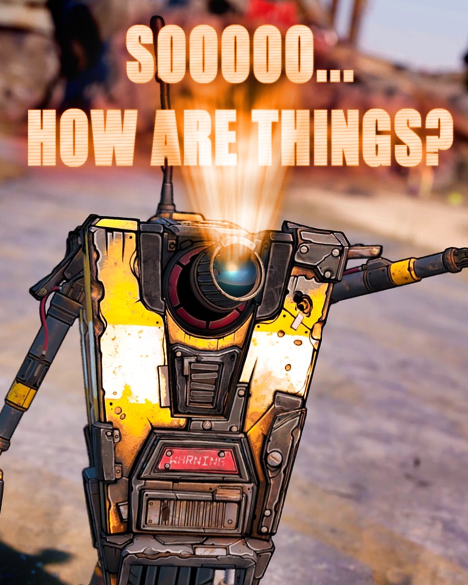 Borderlands's tweet photo. How you doiiinnn? https://t.co/tNyIQrs6eV