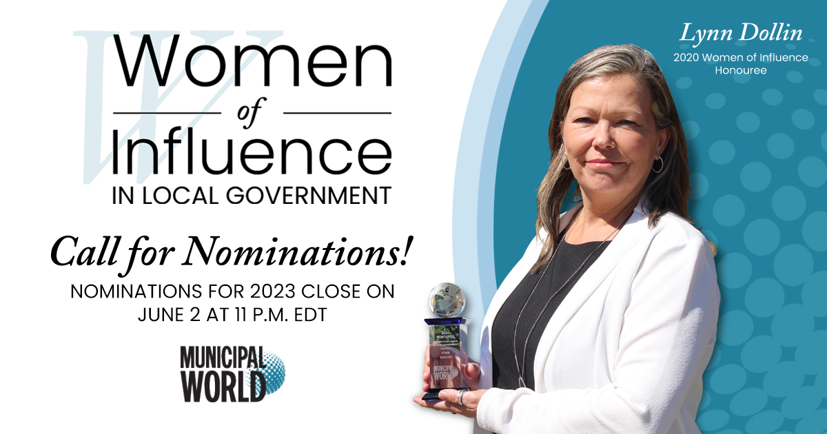 MunicipalWorld's tweet photo. Women in #localgov are stepping forward to #BreakTheBias and Municipal World is proud to celebrate them. The 2023 Women of Influence in Local Government nominations are now open. Your deadline is 11 p.m. EDT, on June 2. https://t.co/WReyswPSEZ #IWD2023 #WomenLead #CDNmuni https://t.co/GXipHz6ojX