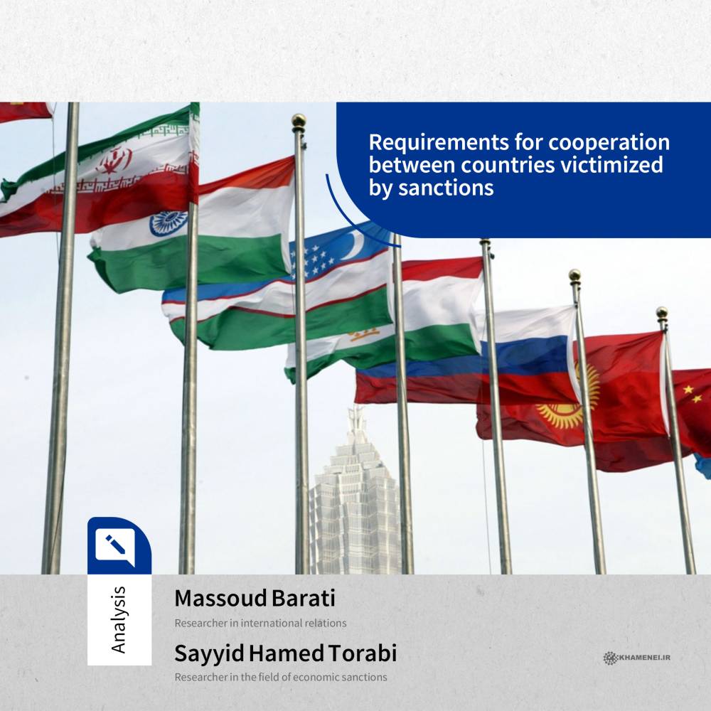 Requirements for cooperation between countries victimized by sanctions

english.khamenei.ir/news/9674