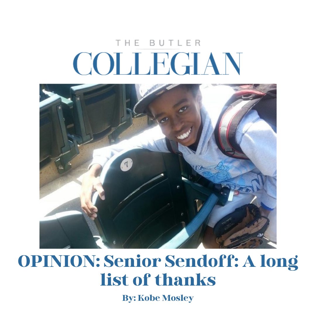 OPINION: Senior Sendoff: A long list of thanks by Kobe Mosley thebutlercollegian.com/2023/04/senior…