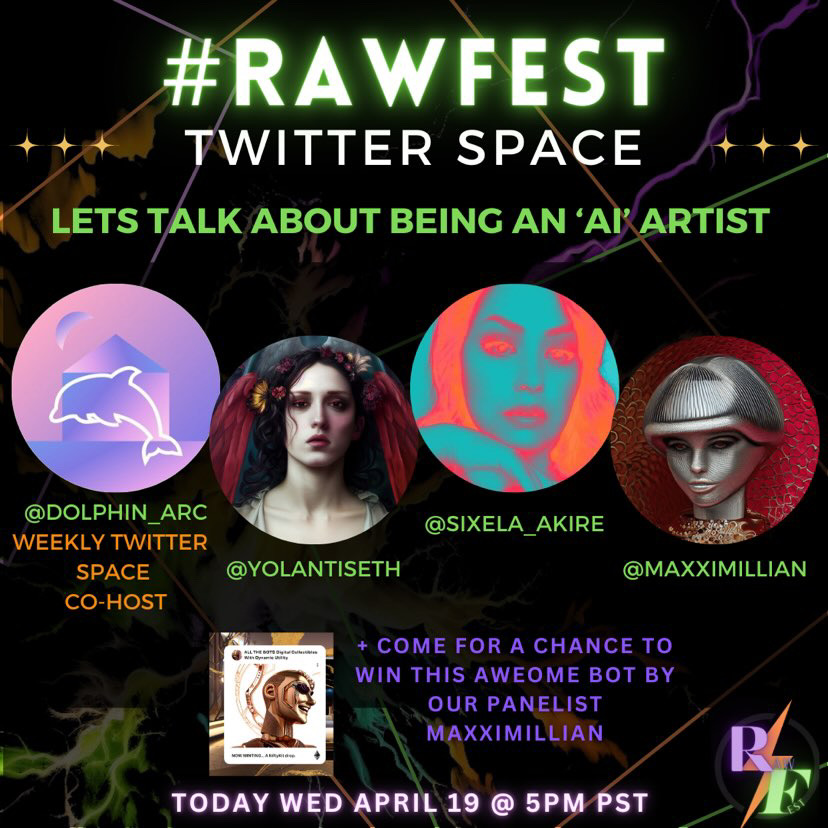 dolphin_arc's tweet photo. "๐จ TODAY at 5PM PST ๐จ Join us for #RAWFEST and let's talk about being an #AIartist! ๐ค๐จ Hosted by @the_RAW_DAO and @dolphin_arc, featuring guest speakers @YolantisETH, @sixela_akire, and @maxximillian . Don't miss out
on this exciting event!
๐Link down below https://t.co/70RCfGFuZZ
