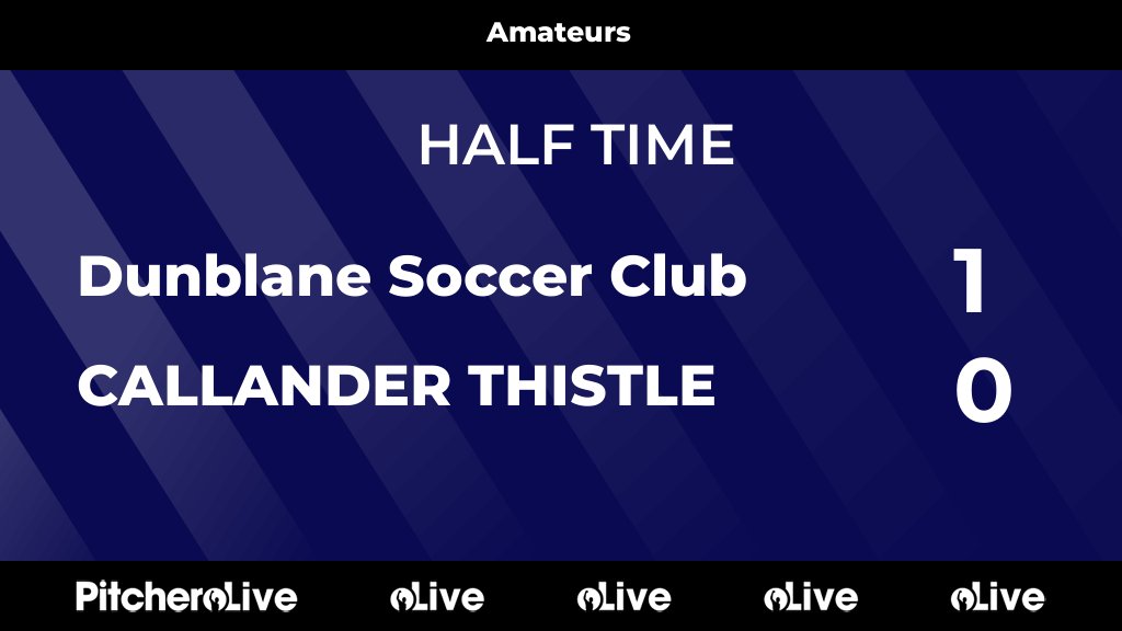 HALF TIME: Dunblane Soccer Club 1 - 0 CALLANDER THISTLE
#DUNCAL #Pitchero
dunblane-soccerclub.com/teams/251160/m…