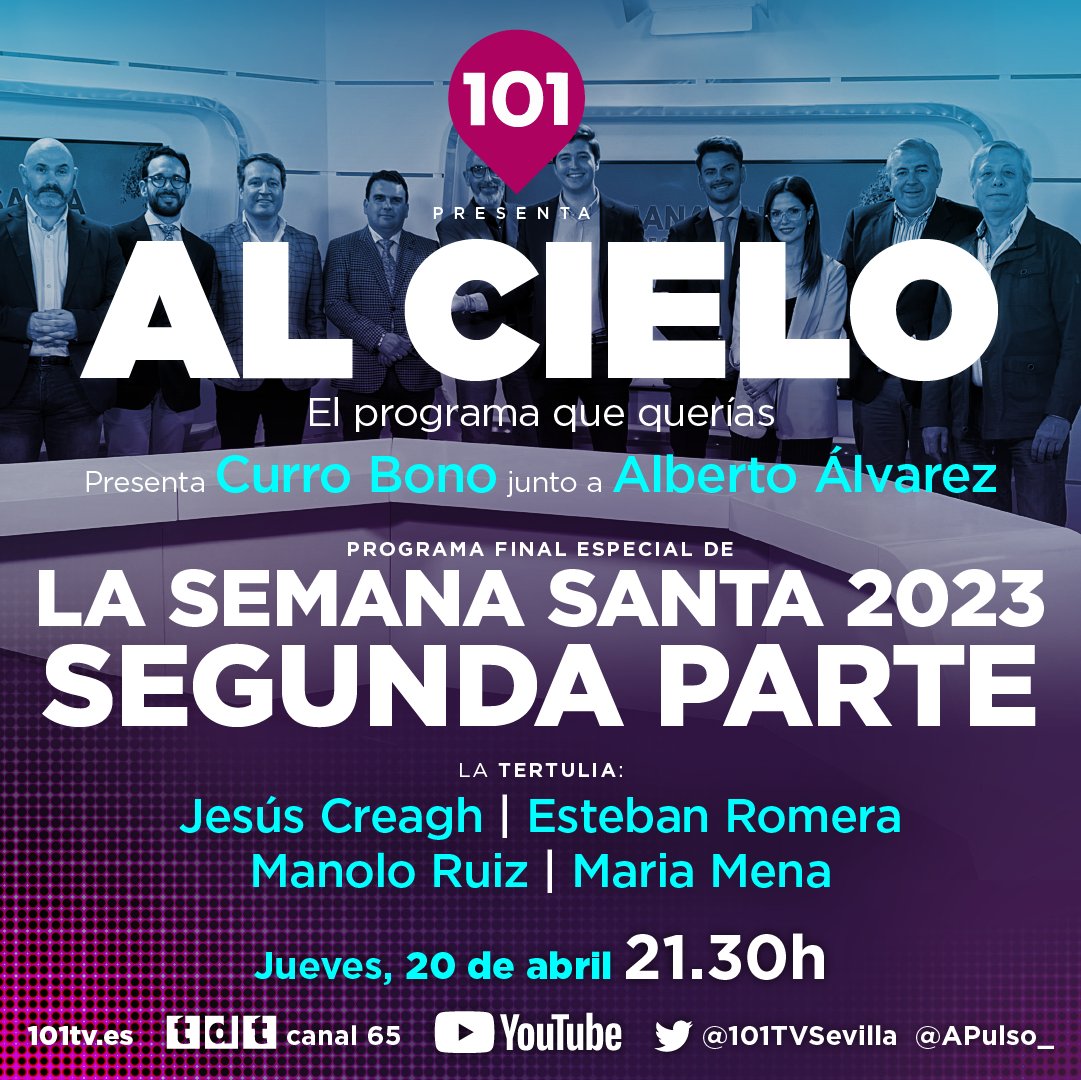 101TVSevilla's tweet photo. 🔴 ¡RECUERDA! AL CIELO despide mañana por todo lo alto la Semana Santa de Sevilla de 2023.
➡️ Este JUEVES a las 23.00h @101TVSevilla ha preparado un PROGRAMÓN con:
✅️ @BonoBorrero
✅️ @albertoalvcam
✅️ @MenaAMaria
✅️ @ManoloRL
✅️ @EstebanRomeraTv
✅️ Jesús #Creagh https://t.co/zsw9mihGuk