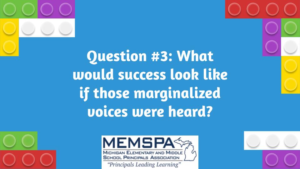 Question #3: What would success look like if those marginalized voices were heard? #MEMSPAChat