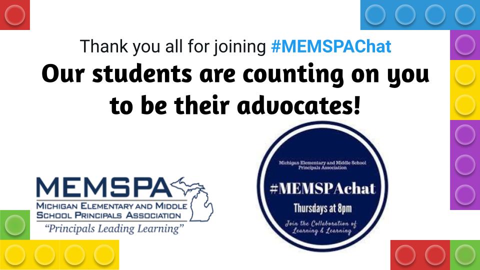 Thank you all for joining #MEMSPAChat
Our students are counting on you to be their advocates!