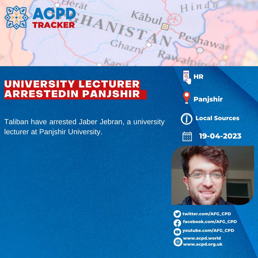 acpd_tracker's tweet photo. Taliban have arrested Jaber Jebran, a university lecturer at Panjshir University https://t.co/wU46JHPFlo