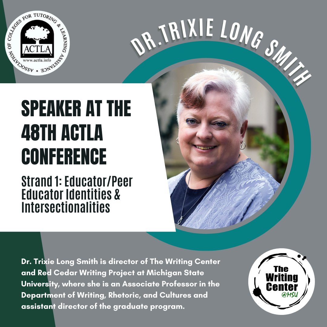 Staff Spotlight!!
Today we are celebrating Dr. Trixie Long Smith. She is a speaker at the 48th ACTLA Conference this week. 
To know more, visit the ACTLA website: actla.info/strand-spotlig…

#writing #writingcenter #msu #michiganstate #msuwritingcenter #actla #conference #speaker