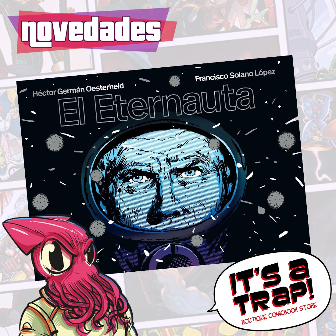 itsatrapcomic's tweet photo. ¡Novedades en It's a Trap Boutique Comicbook store! El Eternauta. La primera novela gráfica en español y la más importante para el mundo hispanoamericano. 

 #oesterheld #eternauta #historieta #scifi #sciencefiction #sciencefictionart #novelagrafica #historietaargentina https://t.co/Sw6GCDiIHZ