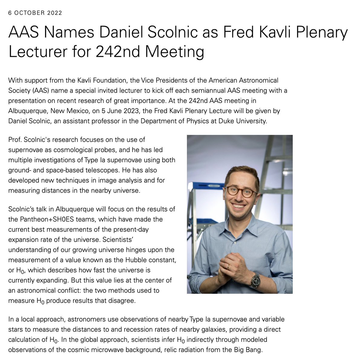 The <a href="/AAS_Office/">American Astronomical Society (AAS)</a> is delighted to award Prof. Daniel Scolnic (<a href="/DScol/">Dan Scolnic</a>) with the Fred Kavli Plenary Lectureship for groundbreaking work on Pantheon+SH0ES. Prof. Scolnic will kick off a phenomenal #AAS242 this June in Albuquerque! 

aas.org/press/aas-name…
