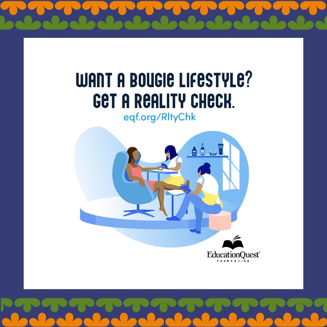 EducationQuest's tweet image. ✨💅 find out you can live your best bougie life by getting a reality check! 
Check it out at eqf.org/3nMnZY1
#bougie #livingmybestlife #freecollegehelp