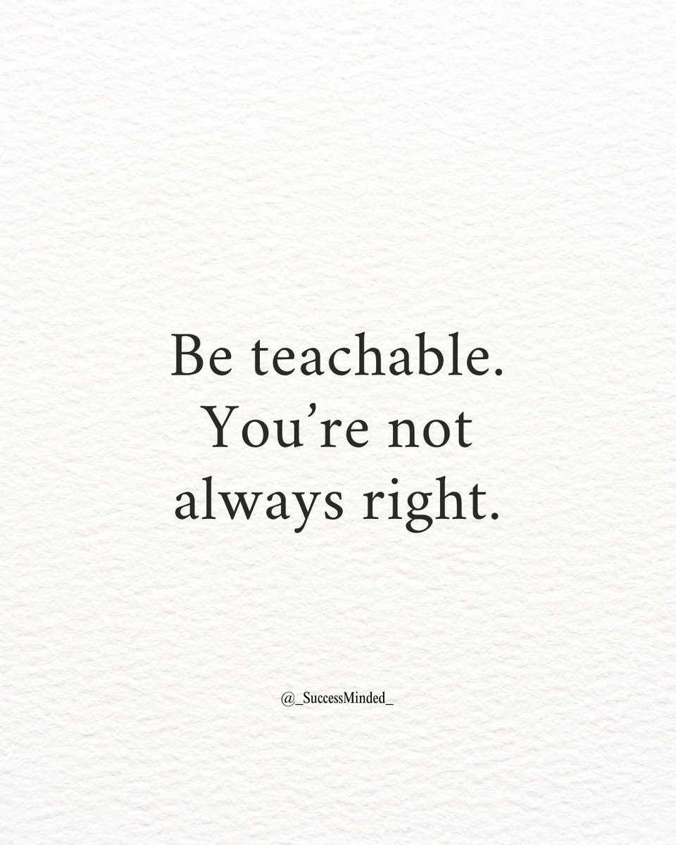 Be teachable👨‍🎓