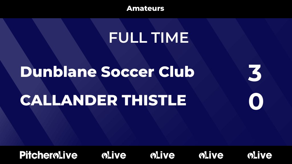 FULL TIME: Dunblane Soccer Club 3 - 0 CALLANDER THISTLE
#DUNCAL #Pitchero
dunblane-soccerclub.com/teams/251160/m…