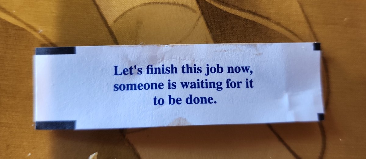 Even my fortune cookie is demanding =(