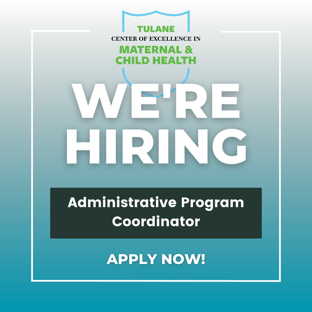 We’re hiring! Tulane CEMCH is hiring an Administrative Program Coordinator to support the Director, faculty, and staff of the Tulane Center of Excellence in Maternal and Child Health (CEMCH). Anyone interested should apply here: hr.tulane.edu/job-detail/IRC…