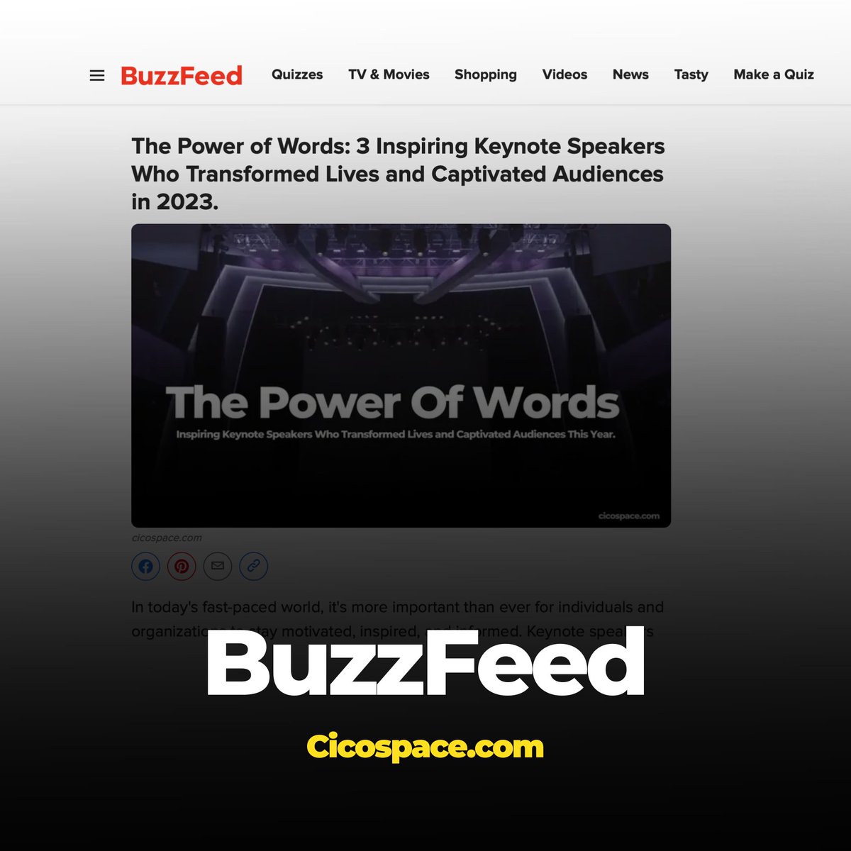 Cicospace is now on BuzzFeed. Check out our article around "The Power Of Words" where we highlight 3 Keynote Speakers that absolutely deliver on stage. #cicospace #keynotespeaker #keynote #pr #credibility #motivational #stage