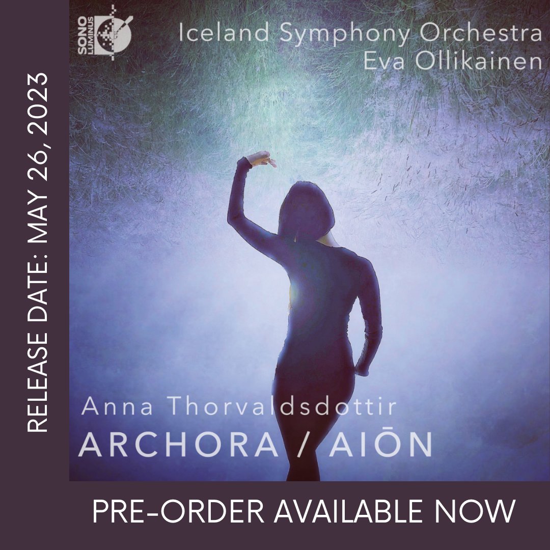 ARCHORA/AION Pre-order available now 
Release date: 5/26/23 

sonoluminus.com/store/archora-…

 #music #composer #annathorvaldsdottir #icelandicmusic #icelandiccomposer #sonoluminus #recordingstudio #musiclabel #newmusic