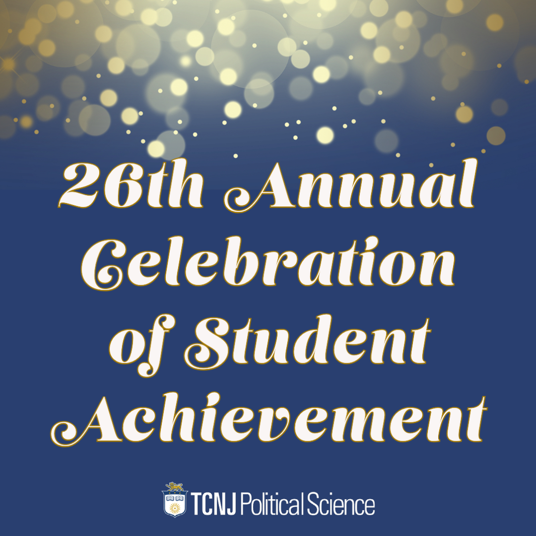 The 26th Annual Celebration of Student Achievement will take place on April 25th &amp; feature the research, scholarship and creative activity of TCNJ students from all disciplines. Check out the dept. schedule &amp; support the  PoliSci students presenting! polisci.tcnj.edu/cosa2023/