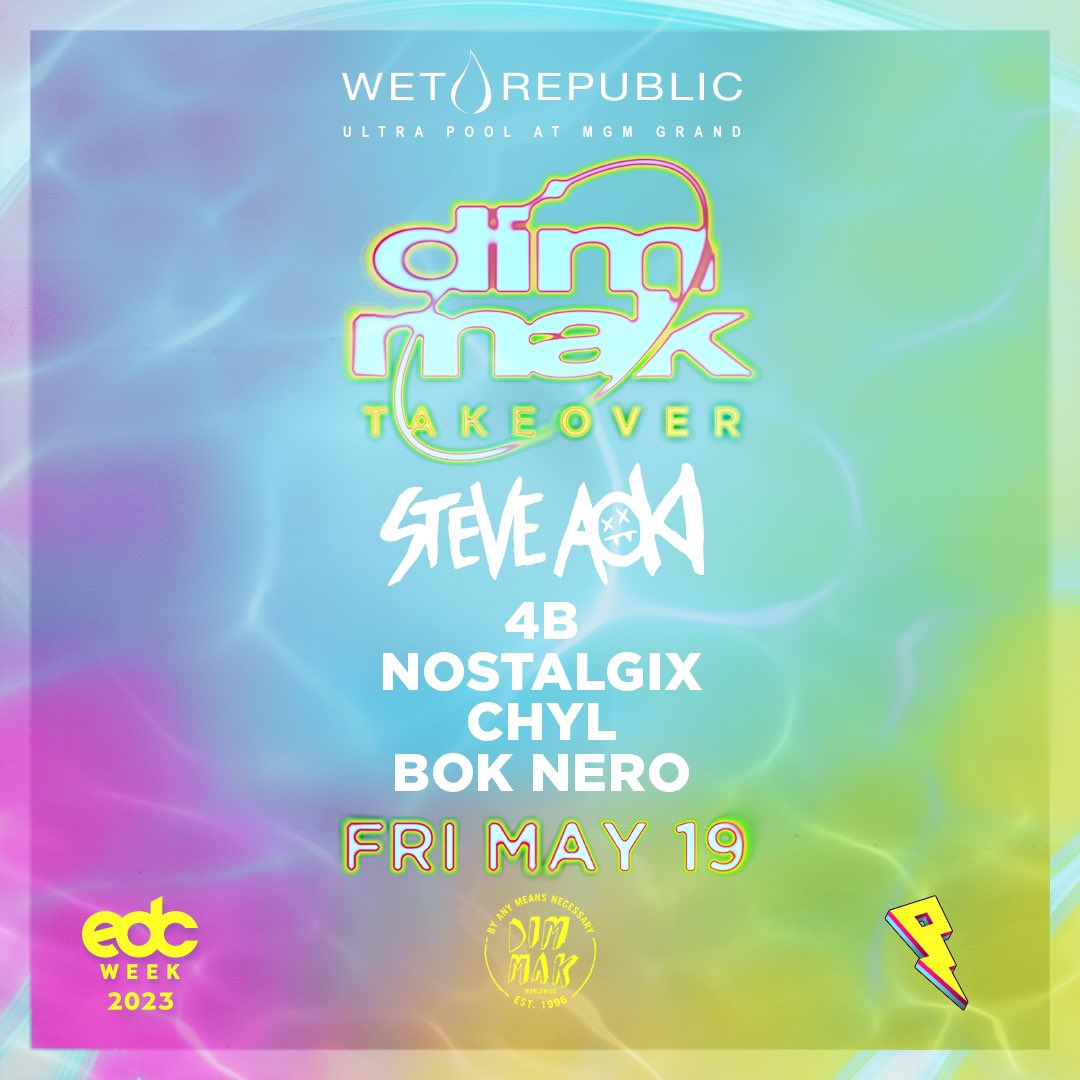 dimmak's tweet photo. We’re taking over @WetRepublic Friday May 19 during the EDC week madness with @steveaoki @DJ4B @nostalgixmusic #CHYL and @BOK_NERO! 💫

🎟️ https://t.co/Q86BMWr5Fs https://t.co/5iMtllAcFp