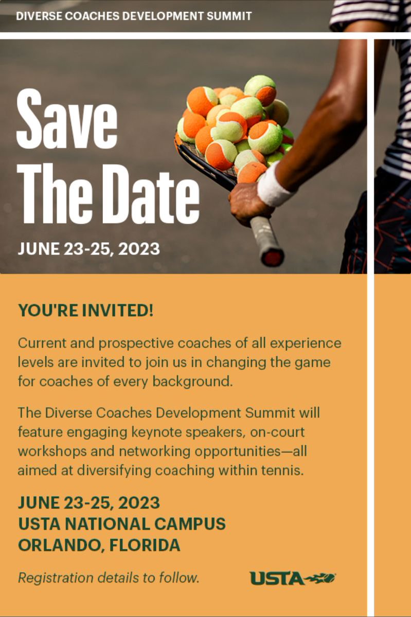 The dates are set! The USTA is hosting the highly anticipated Diverse Coaches Development Summit June 23-25, 2023 at the USTA National Campus in Orlando, FL. Attendees will leave feeling inspired, empowered, and energized to take their careers to the next level!