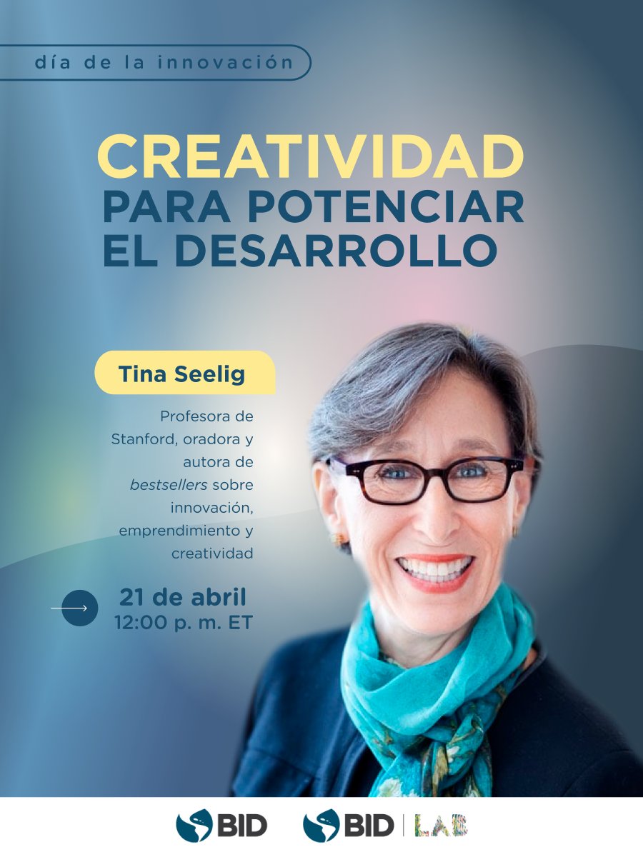 el_BID's tweet photo. ¿Buscas nuevas ideas para abordar los persistentes desafíos del #Desarrollo? Únete a nuestra charla con Tina Seelig sobre el poder del #PensamientoCreativo para impulsar la #Innovación y encontrar nuevas soluciones. ¡Regístrate ahora! https://t.co/JrzicjbvC0! @juliano_seabra https://t.co/o7EanyTQRB