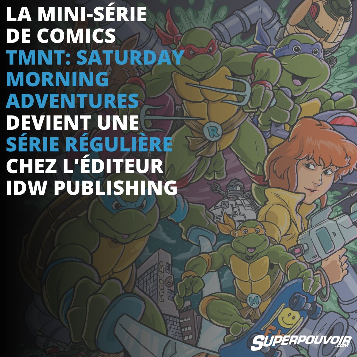 Superpouvoir's tweet photo. Les Teenage Mutant Ninja Turtles (Tortues Ninja) gagnent une nouvelle série régulière chez l'éditeur américain IDW.
Plus d'info⤵️
https://t.co/abIfR1JpAs
#TeenageMutantNinjaTurtles #TortuesNinja #TMNT @IDWPublishing @erikburnham @teamlattie #Comics #ComicsVO https://t.co/YM38HQyn2t