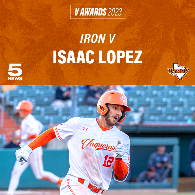 UTRGVBaseball's tweet photo. 𝐕 𝐀𝐰𝐚𝐫𝐝𝐬 𝟐𝟎𝟐𝟑
𝗜𝗿𝗼𝗻 𝗩: 𝗜𝘀𝗮𝗮𝗰 𝗟𝗼𝗽𝗲𝘇

#UTRGV #RallyTheValley #VAwards2023 https://t.co/r0CoMyFMw9