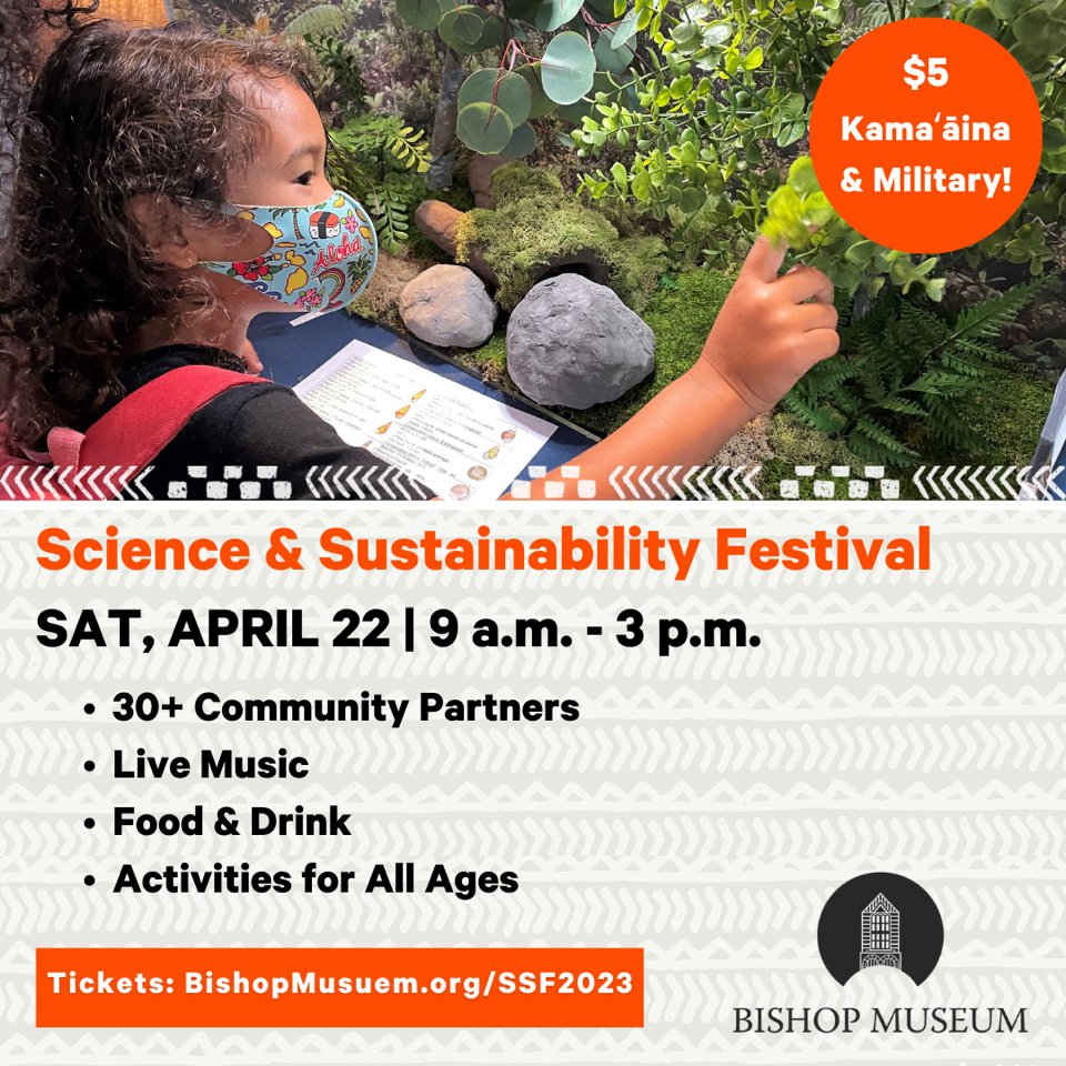 OiwiTV's tweet photo. Visit the @bishopmuseum this Saturday for their Science and Sustainability Festival! Admission is just $5!

Get your tickets today at https://t.co/gCJlVQfknN https://t.co/yusNB2gORa