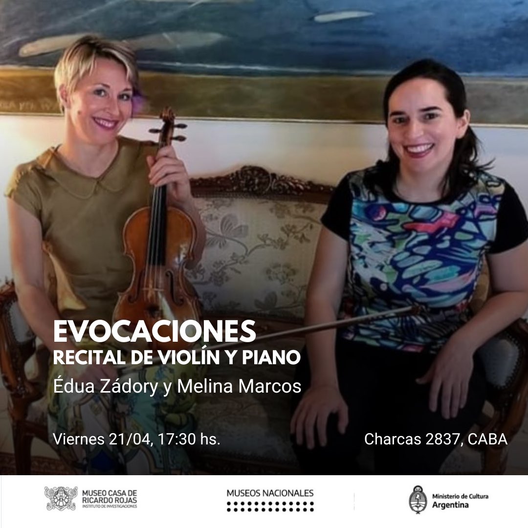 🎶 EVOCACIONES 

Concierto de violín y piano a cargo de Édua Zádory (Austria/Hungría) y Melina Marcos (Argentina)

🔗 ver programa museorojas.cultura.gob.ar/actividad/conc…

<a href="/ZadoryEdua/">édua zádory</a> 
#conciertos 
#Patrimoniosactivos
#Museosenmovimiento
#Museocasarojas
<a href="/MuseosNacion/">Museos y Patrimonio Nación</a> 
<a href="/CulturaNacionAR/">Cultura Nación</a>