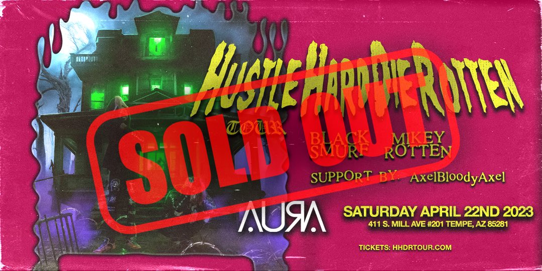 #SoldOut w/ <a href="/akamikeyrotten/">MIKEY ROTTEN</a> <a href="/IAmHustleGod/">Black Smurf🧟‍♂️🏴‍☠️</a> &amp; <a href="/AXELBLOODYAXEL/">3VXL</a> #HustleHardDieRottenTour