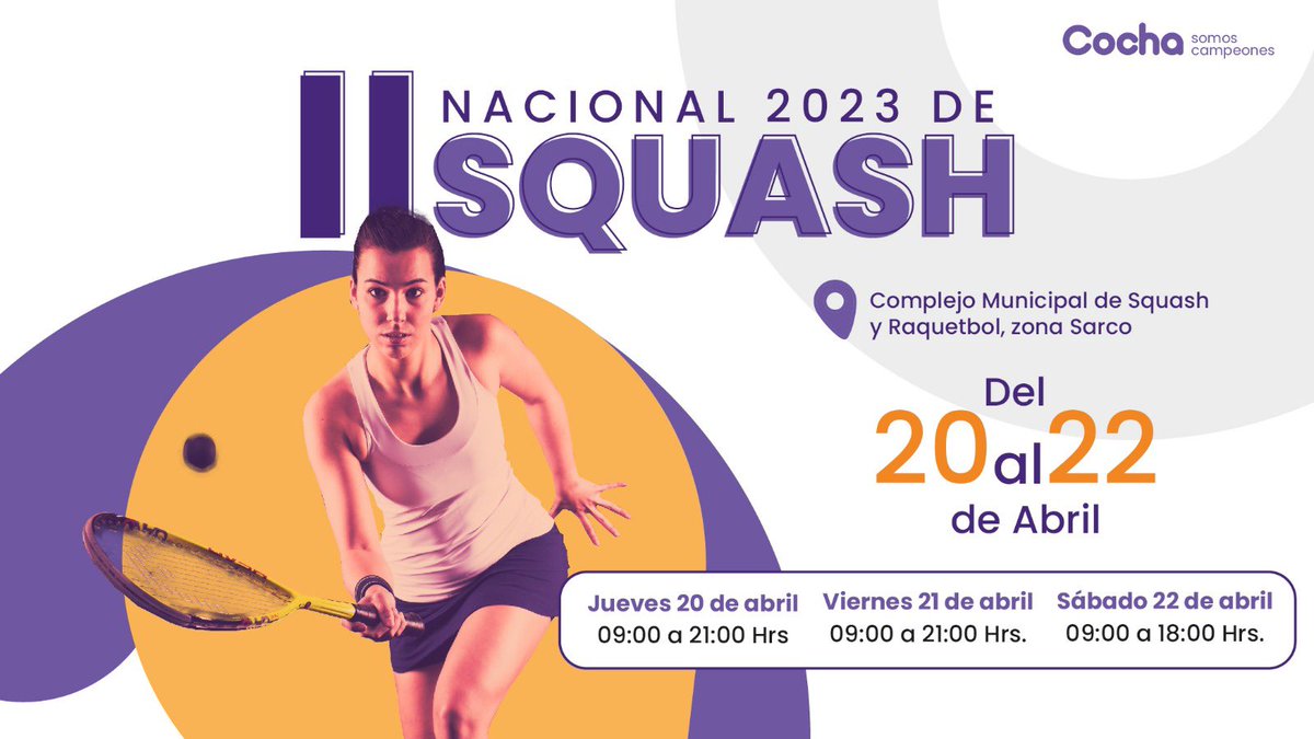 CSomosCampeones's tweet photo. Apoya a tu deportista favorito en el II Nacional 2023 de Squash ¡No faltes!✅ #CochaSomosCampeones https://t.co/rxYC6NJyxh