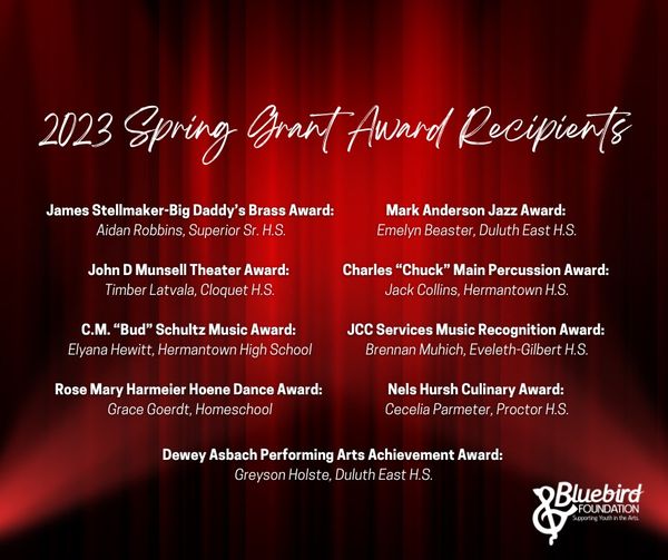 Congratulations to our Bluebird Foundation 2023 Spring Grant Award Recipients!
#duluthmn #performingarts #school #dance #music #theater #culinaryarts