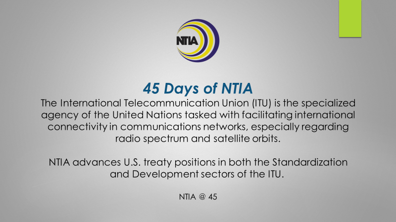 NTIAgov's tweet photo. Check out today’s #45DaysofNTIA Fact of the Day on the @ITU 👇 https://t.co/zCI8FwK0JR