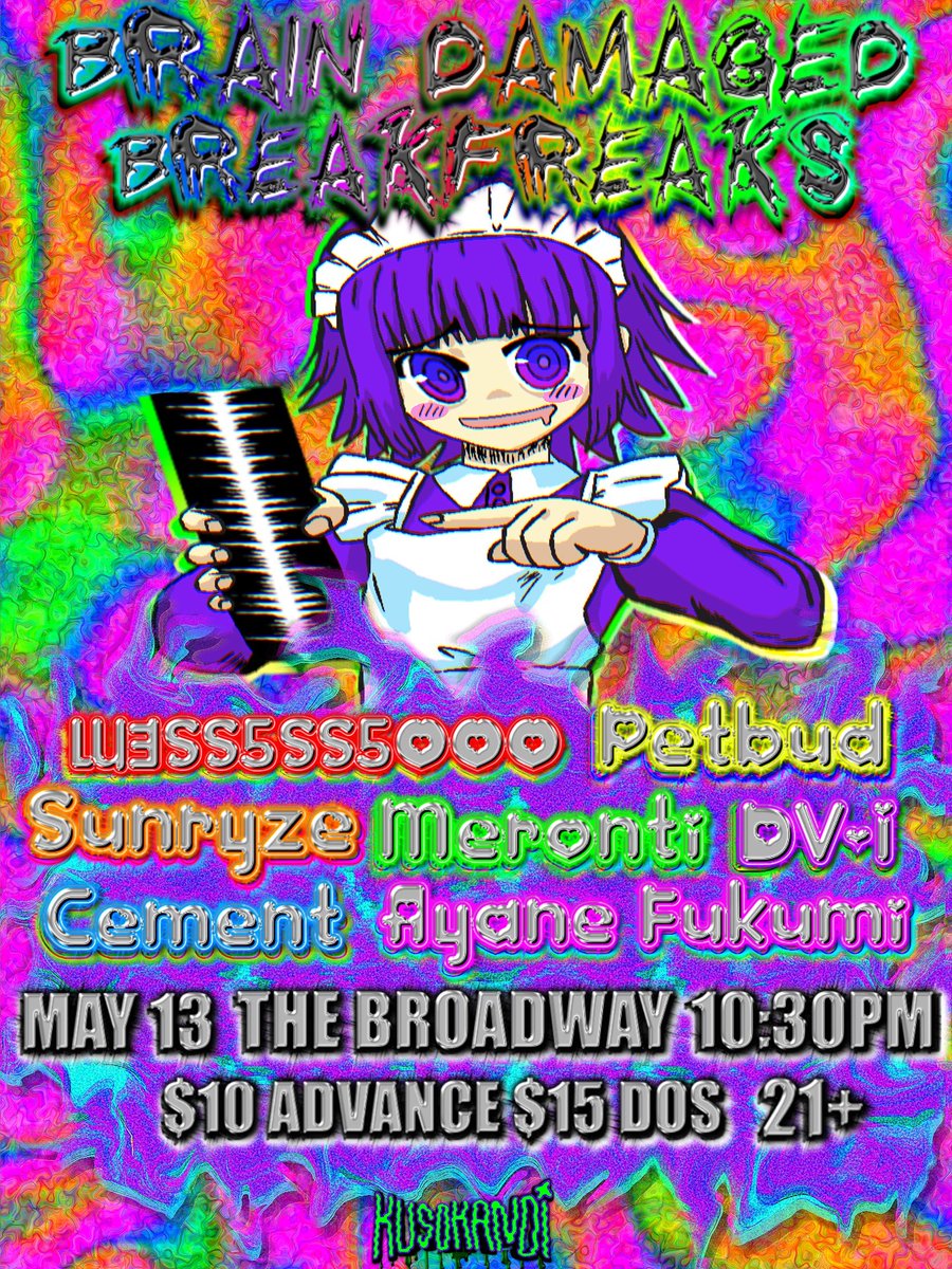melon_uchujin's tweet photo. 👾👾👾👾👾👾👾👾👾👾👾👾👾
BRAIN DAMAGED BREAKFREAKS
🪱🪱🪱🪱🪱🪱🪱🪱🪱🪱🪱🪱🪱
BREAKCORE INVASION AT THE BROADWAY MAY 13TH !!
@lussoxt
@Sunryze95
@physicallydv
@AyaneFukumi
CEMENT 
PETBUD

TICKETS:https://t.co/TNfT5KCtBm
🦠🦠🦠🦠🦠🦠🦠🦠🦠🦠🦠🦠🦠 https://t.co/AKmPHoUkRY