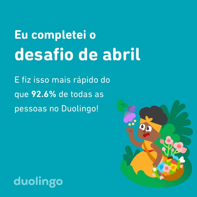 SimoneEssi's tweet photo. Eu completei o desafio de abril mais rápido do que 92.6% de todas as pessoas no Duolingo! https://t.co/0OdU3rXtlq