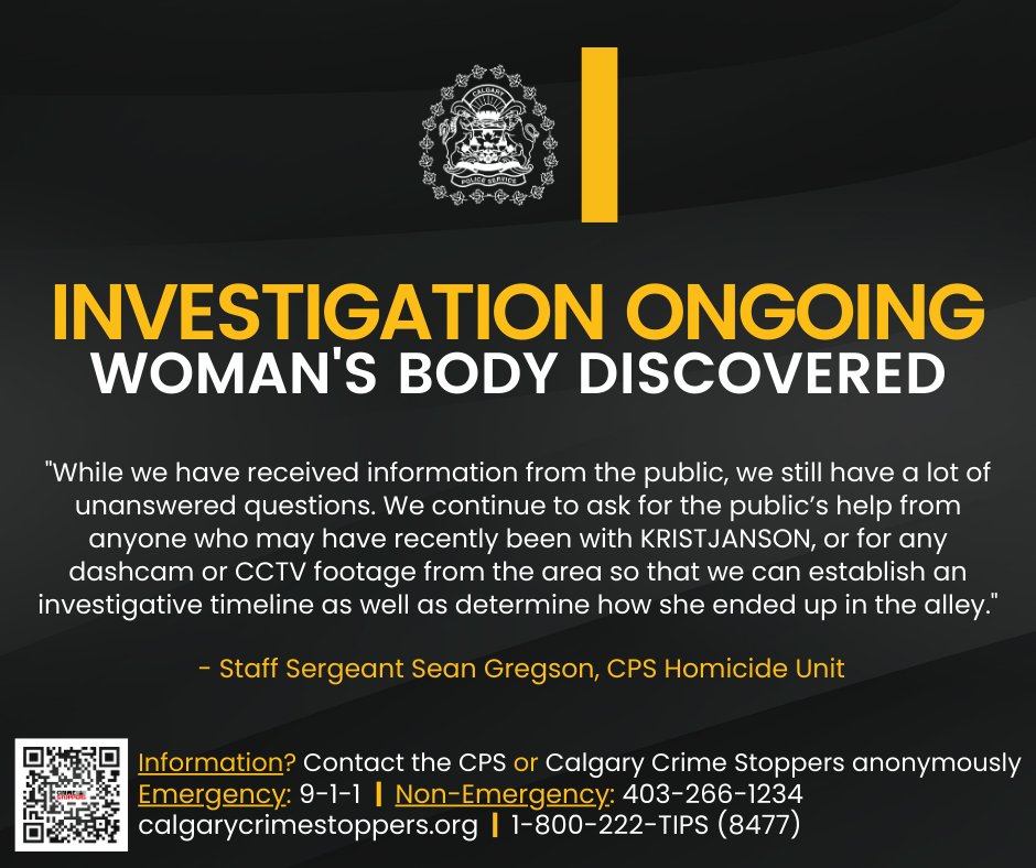 CalgaryPolice's tweet photo. 🔵 We continue to investigate after a woman’s body was left in the Forest Heights area earlier this week.

An autopsy was completed today, Wednesday, April 19, 2023, by the Office of the Chief Medical Examiner, and the victim has been identified as Brianna Shelby KRISTJANSON, 25, of Okotoks. Investigators are awaiting further testing, and at this time, her manner of death remains undetermined.

Information?
📞 CPS: 403-266-1234
🛑 @StopCrimeYYC 

⚖️ Case #: CA23158081 | 4701

🌐 https://t.co/FuS6JbdBZs