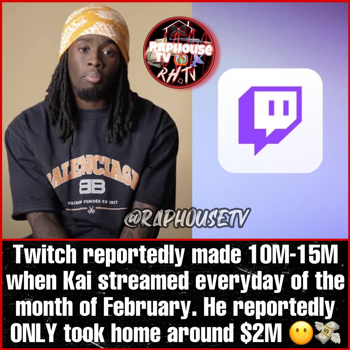 raphousetv2's tweet photo. Twitch reportedly made 10M-15M when Kai streamed everyday of the month of February.
He reportedly took home around $2M 💵😶 https://t.co/ieYrd8g67L
