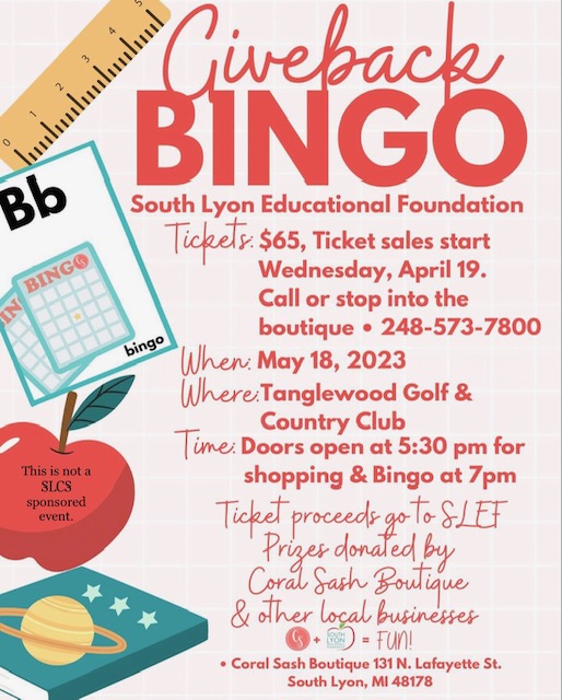 Join SLEF for our first Giveback Bingo!  Grab some friends and come have some fun while raising money for the South Lyon Educational Foundation. Tickets are now on sale at the Coral Sash.