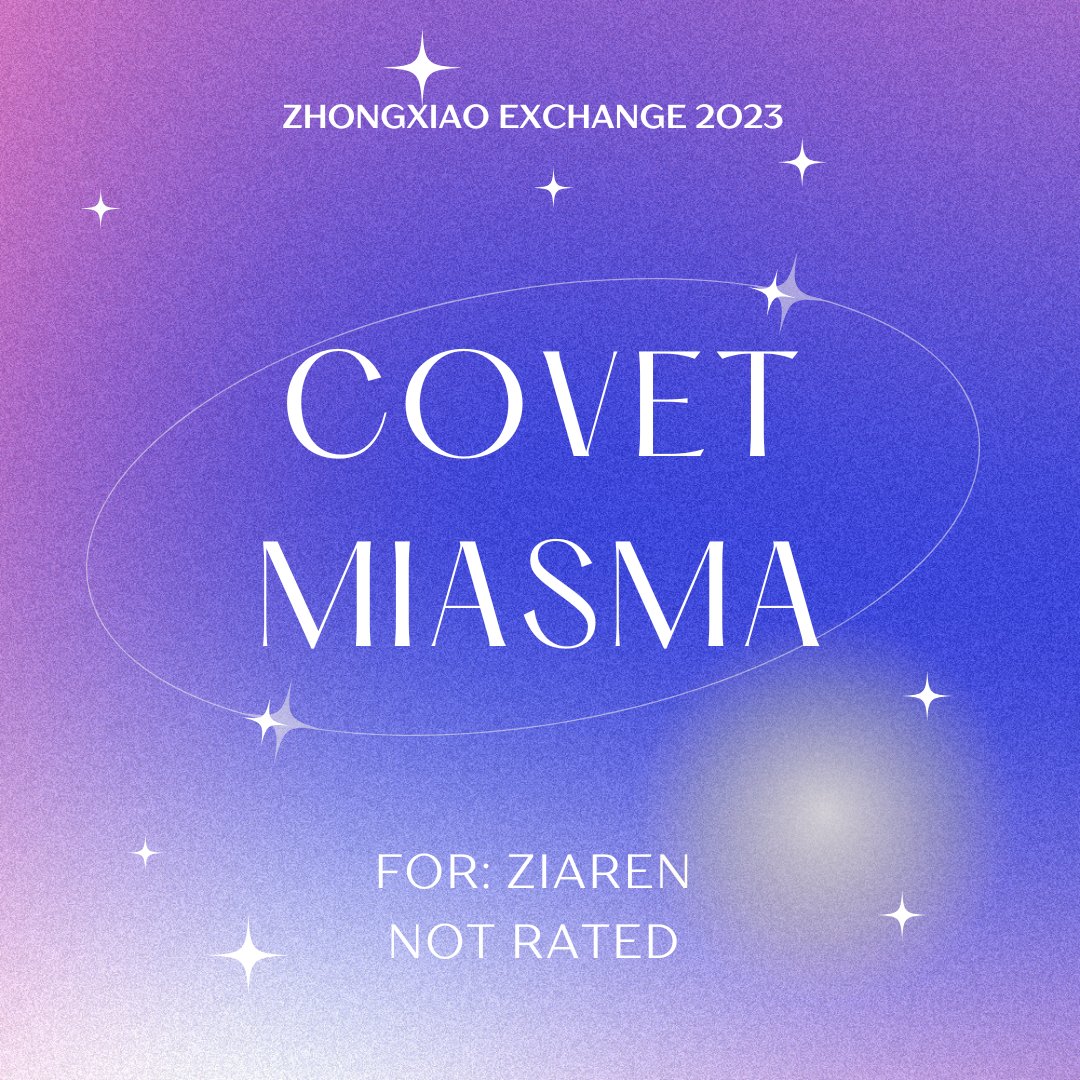 zxexchange's tweet photo. ✨ covet miasma for @ziarenxolous 

✨ Not Rated | Post-Archon War, Hurt/Comfort

✨ https://t.co/wXeDyluINc https://t.co/AswlXO9LEx