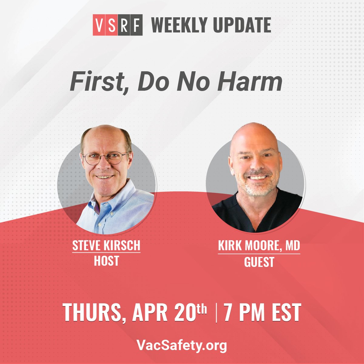 Don't miss the VSRF Update tomorrow! Steve interviews Dr. Kirk Moore, a Utah physician prosecuted for refusing to administer an unsafe vaccine. The conversation highlights the importance of patient rights. 

Thursday, April 20th
7pm EDT. 
Register now at VacSafety.org