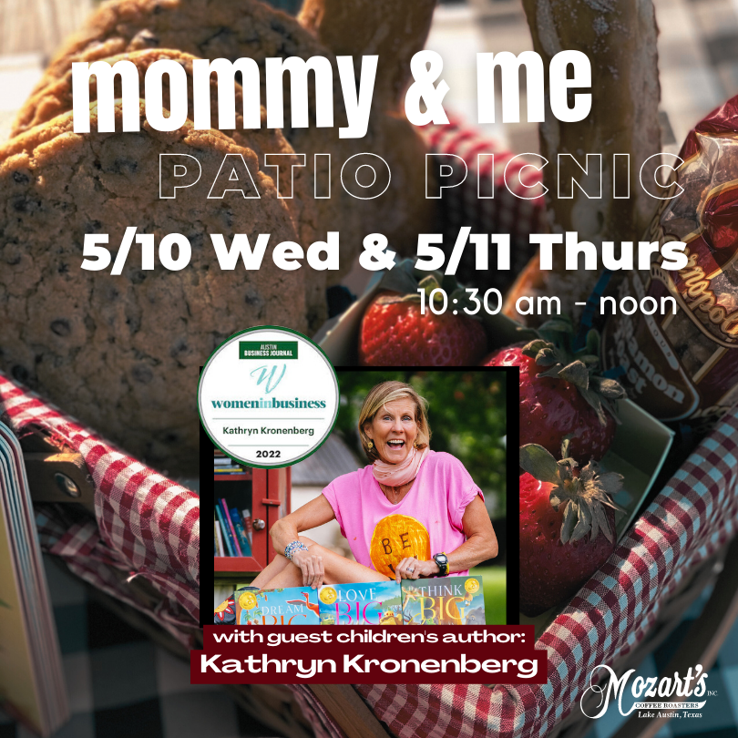 Mother's Day Mommy &amp; Me: Patio Picnic

Wed 5/10 or Thurs 5/11 10:30 am

Join us for a brunch bonanza of Mozart's best treats and drinks, and enjoy a story written and read aloud by author Kathryn Kronenberg.

Reserve your tickets now at the link in our bio. 

#mothersday